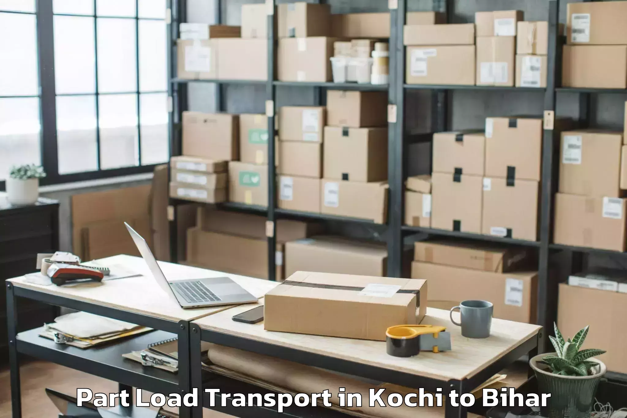 Top Kochi to Khagaria Part Load Transport Available